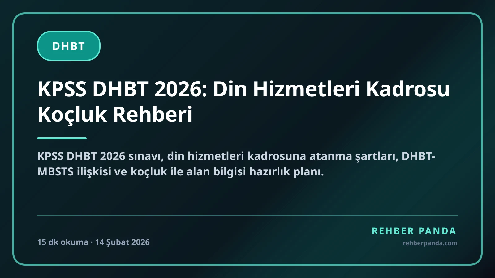 KPSS DHBT 2026: Din Hizmetleri Kadrosu Koçluk Rehberi