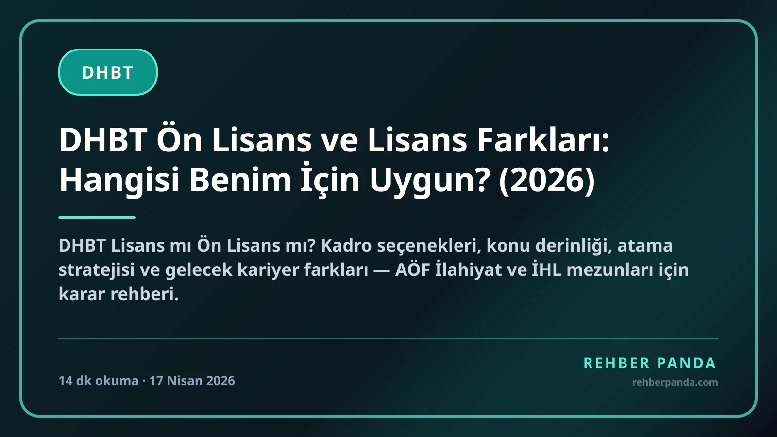 DHBT Ön Lisans ve Lisans Farkları: Hangisi Benim İçin Uygun? (2026)