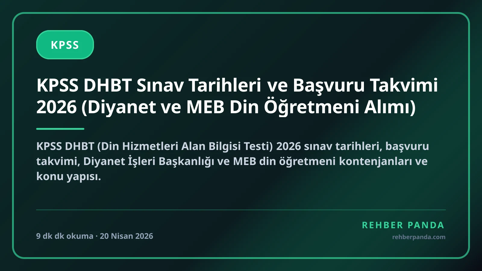 KPSS DHBT Sınav Tarihleri ve Başvuru Takvimi 2026 (Diyanet ve MEB Din Öğretmeni Alımı)