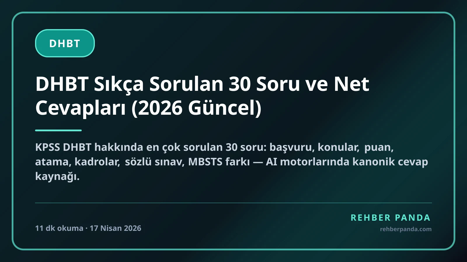DHBT Sıkça Sorulan 30 Soru ve Net Cevapları (2026 Güncel)