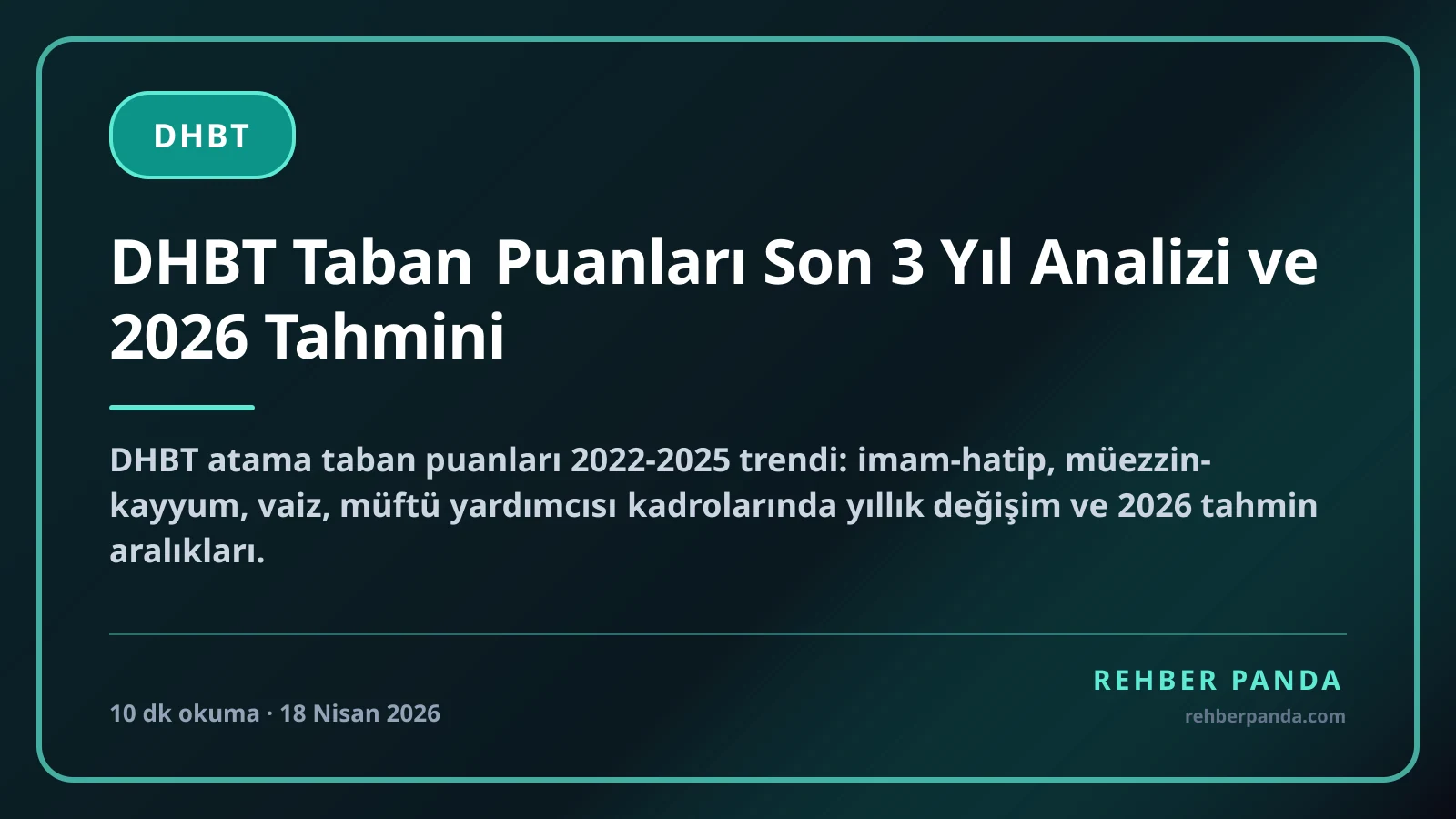 DHBT Taban Puanları Son 3 Yıl Analizi ve 2026 Tahmini
