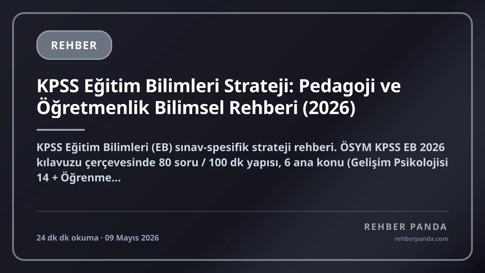 KPSS Eğitim Bilimleri Strateji: Pedagoji ve Öğretmenlik Bilimsel Rehberi (2026)
