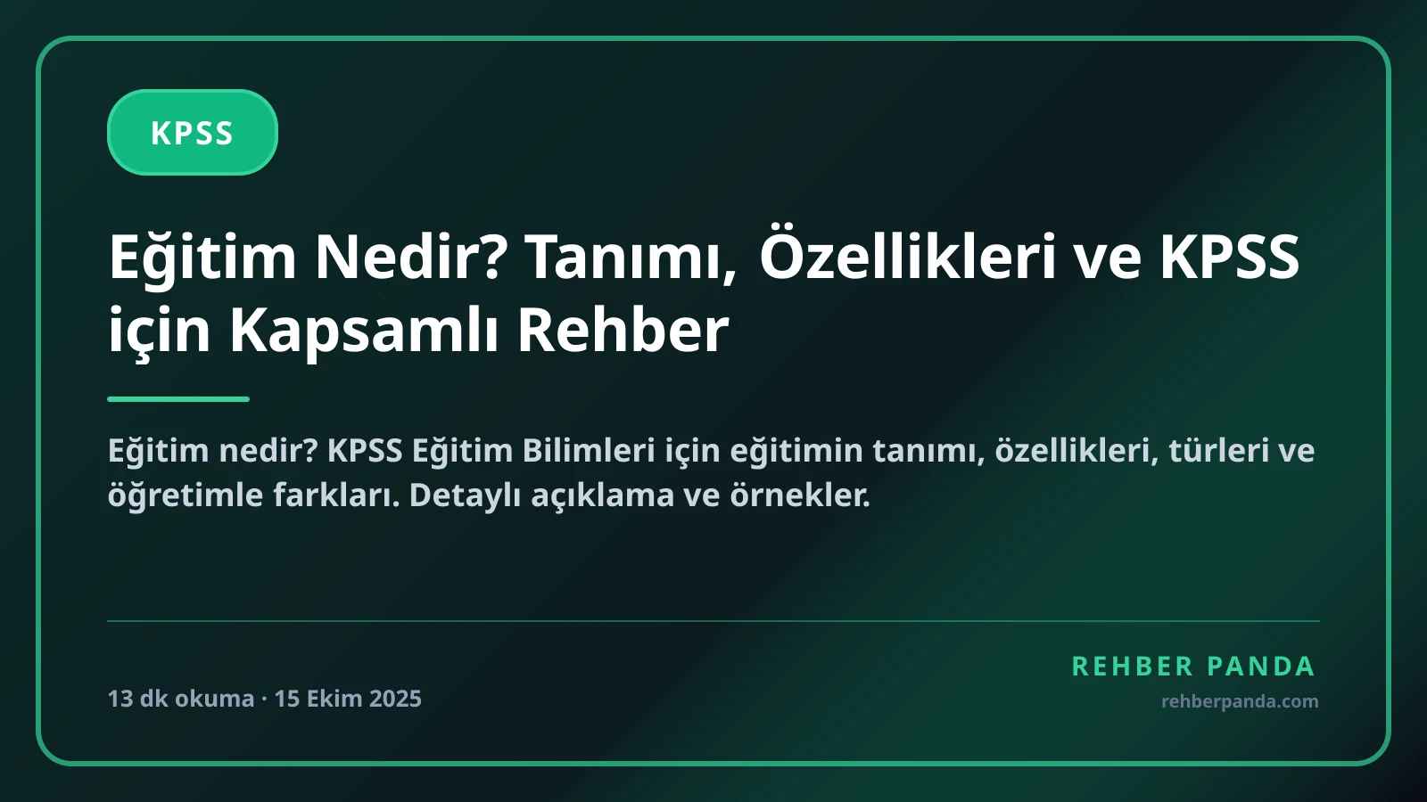 Eğitim Nedir? Tanımı, Özellikleri ve KPSS için Kapsamlı Rehber