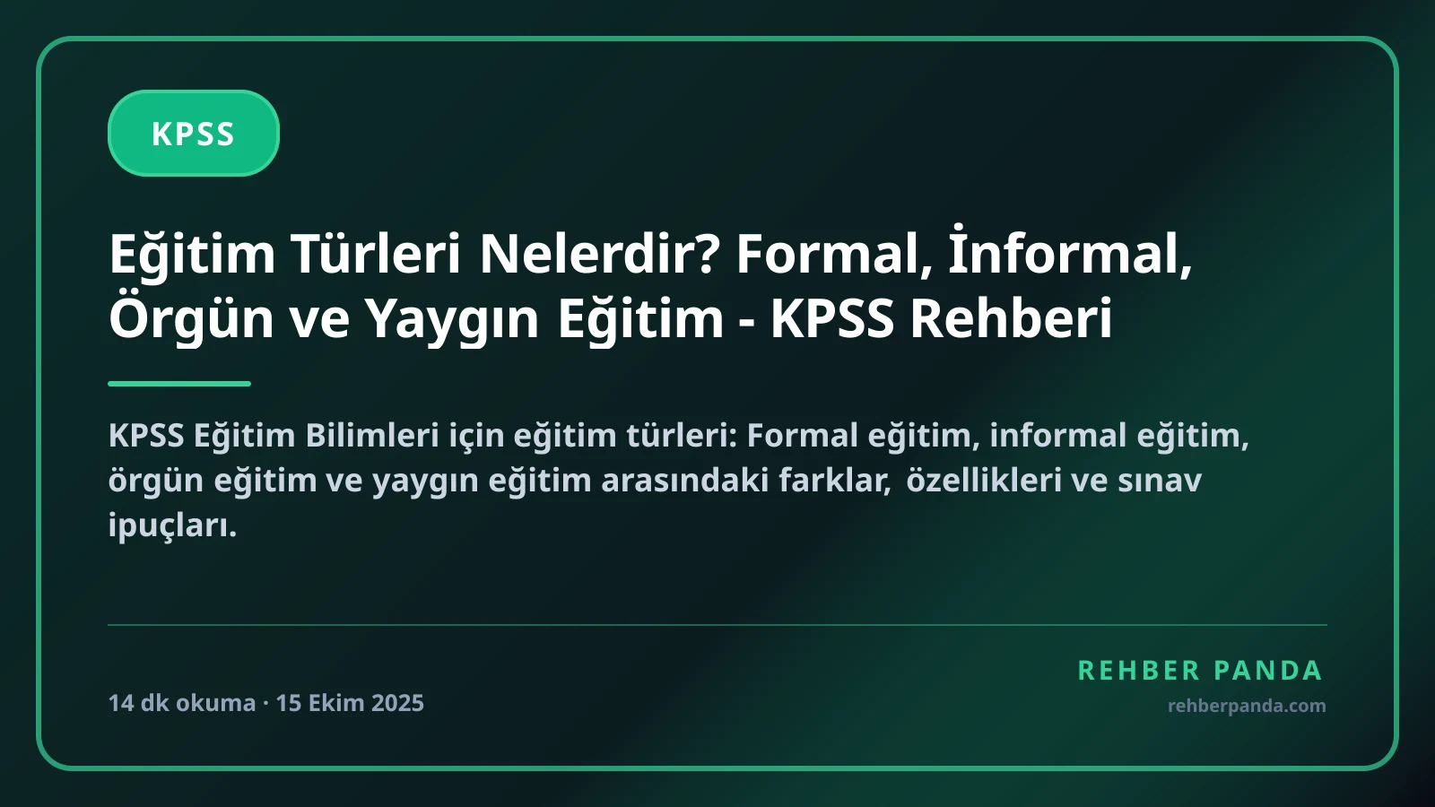 Eğitim Türleri Nelerdir? Formal, İnformal, Örgün ve Yaygın Eğitim - KPSS Rehberi