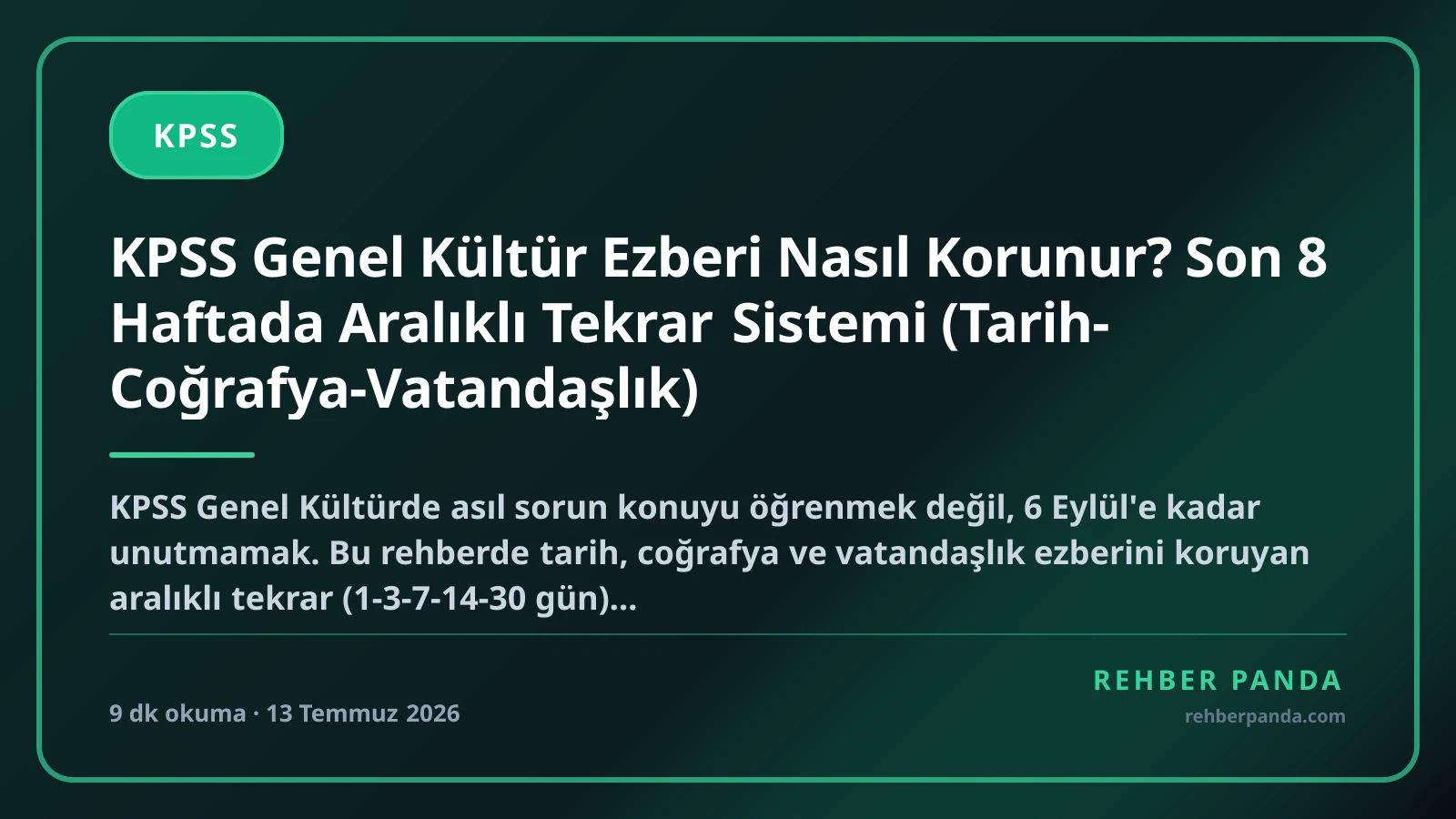 KPSS Genel Kültür Ezberi Nasıl Korunur? Son 8 Haftada Aralıklı Tekrar Sistemi (Tarih-Coğrafya-Vatandaşlık)