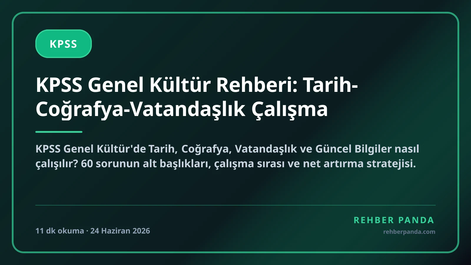 KPSS Genel Kültür Rehberi: Tarih-Coğrafya-Vatandaşlık Çalışma