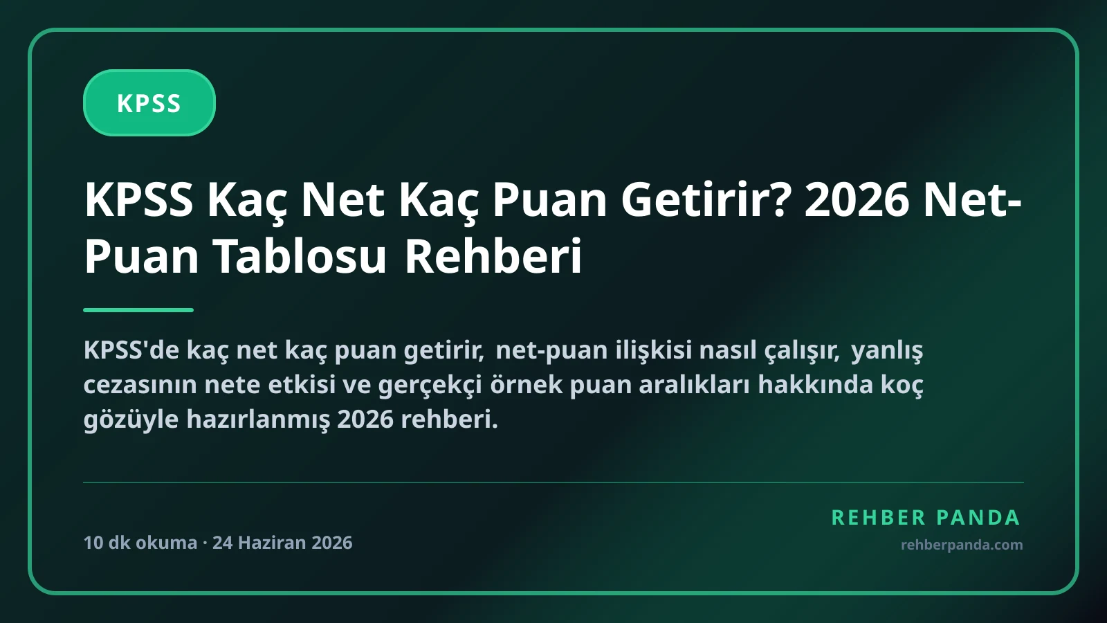 KPSS Kaç Net Kaç Puan Getirir? 2026 Net-Puan Tablosu Rehberi