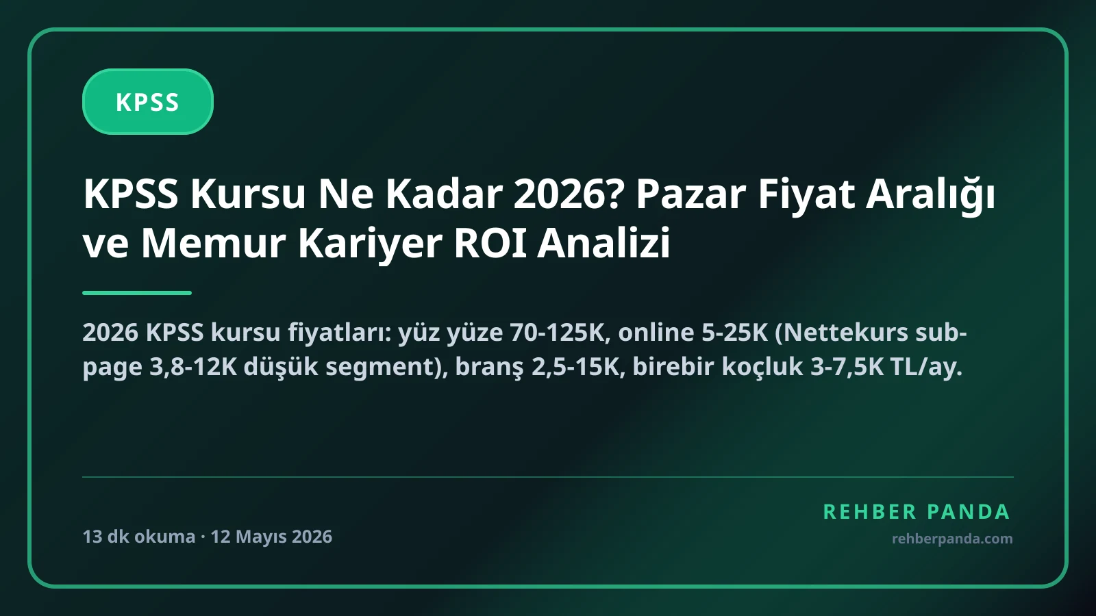 KPSS Kursu Ne Kadar 2026? Pazar Fiyat Aralığı ve Memur Kariyer ROI Analizi