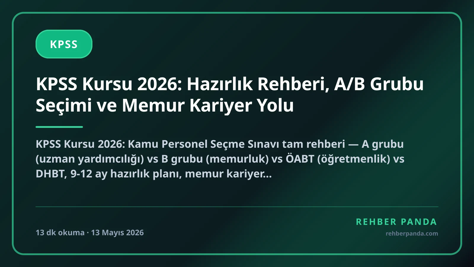 KPSS Kursu 2026: Hazırlık Rehberi, A/B Grubu Seçimi ve Memur Kariyer Yolu