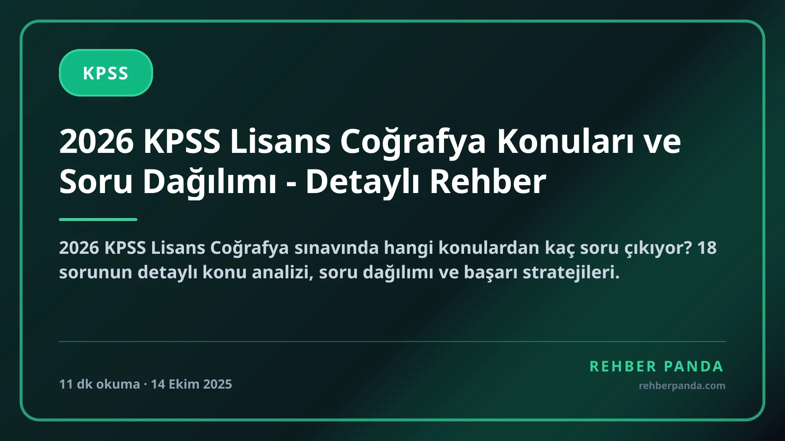 2026 KPSS Lisans Coğrafya Konuları ve Soru Dağılımı - Detaylı Rehber