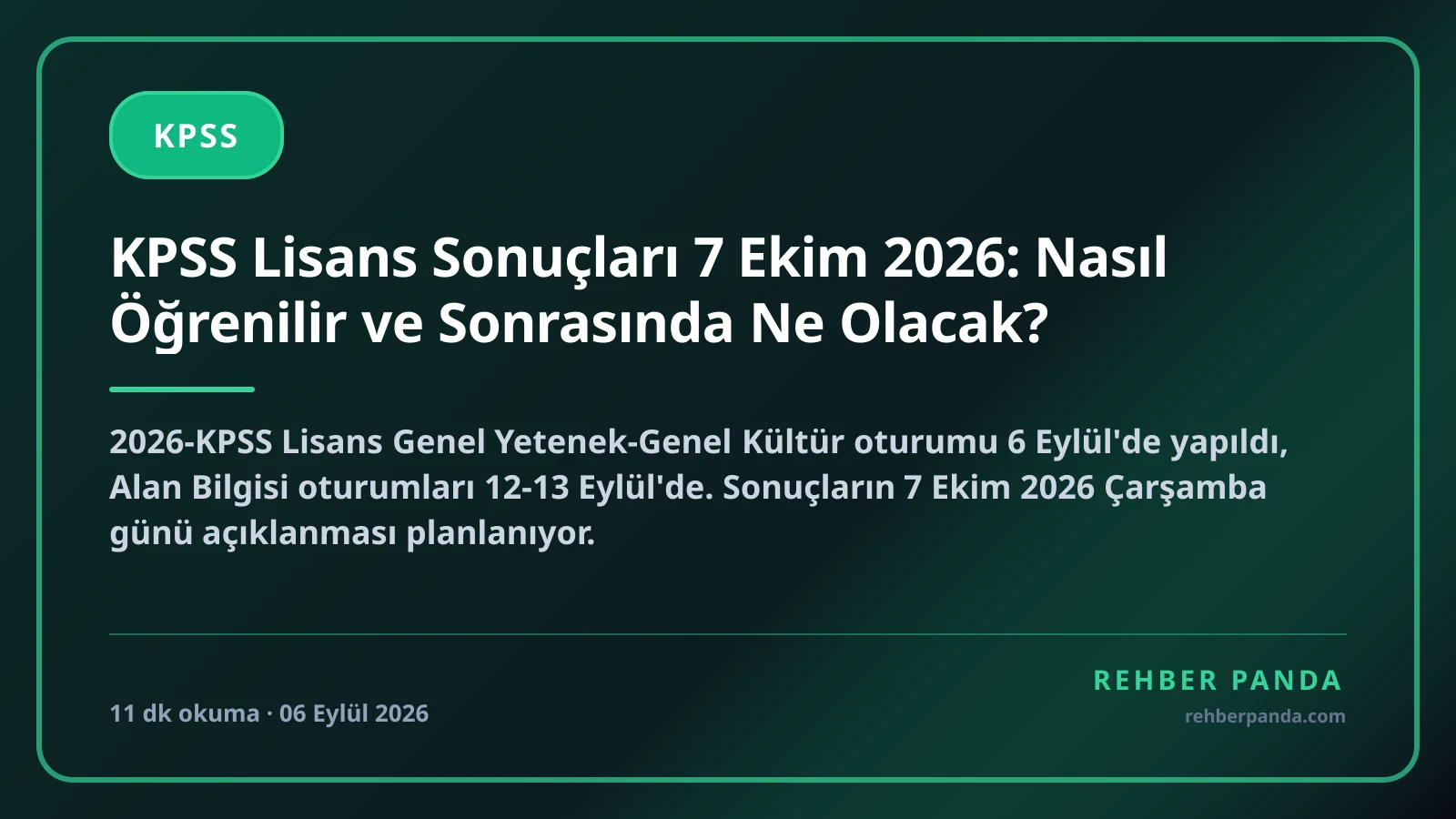KPSS Lisans Sonuçları 7 Ekim 2026: Nasıl Öğrenilir ve Sonrasında Ne Olacak?