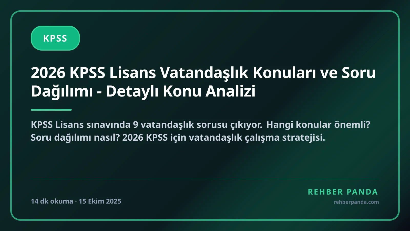 2026 KPSS Lisans Vatandaşlık Konuları ve Soru Dağılımı - Detaylı Konu Analizi