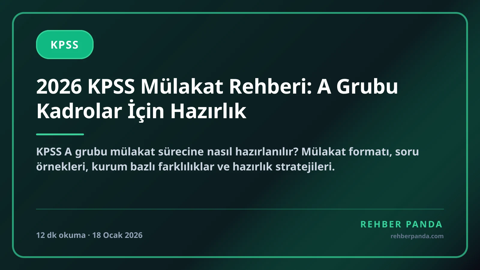 2026 KPSS Mülakat Rehberi: A Grubu Kadrolar İçin Hazırlık