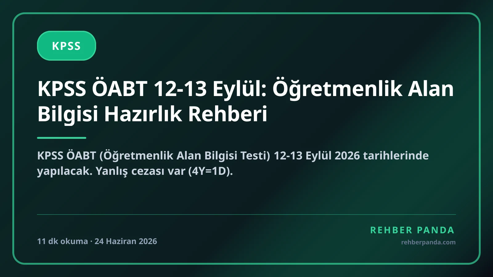 ÖABT 2026: Öğretmenlik Alan Bilgisi Hazırlık Rehberi (AGS ile 26 Temmuz)