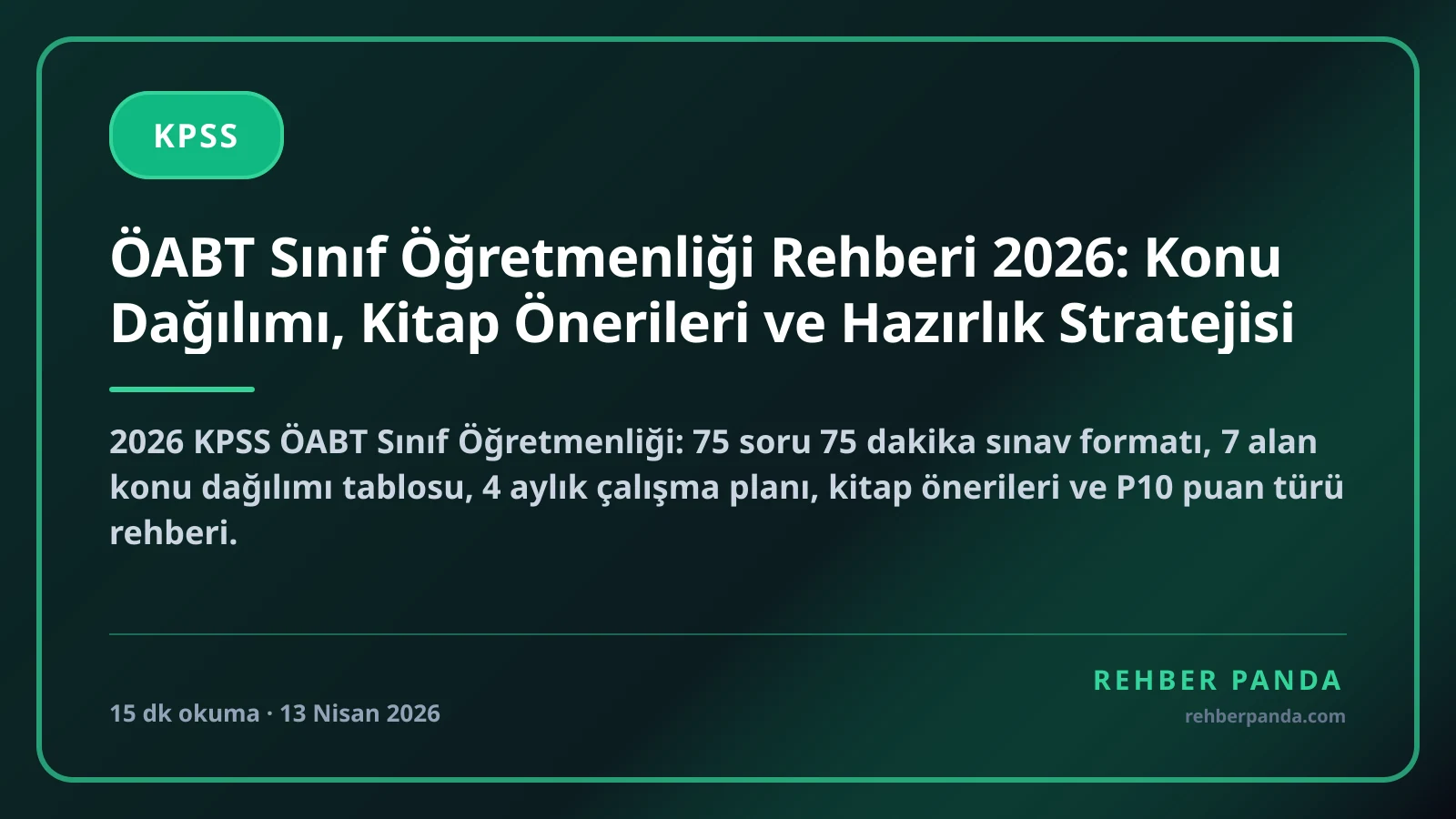 ÖABT Sınıf Öğretmenliği Rehberi 2026: Konu Dağılımı, Kitap Önerileri ve Hazırlık Stratejisi