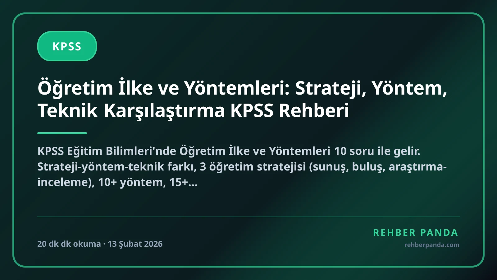 Öğretim İlke ve Yöntemleri: Strateji, Yöntem, Teknik Karşılaştırma KPSS Rehberi