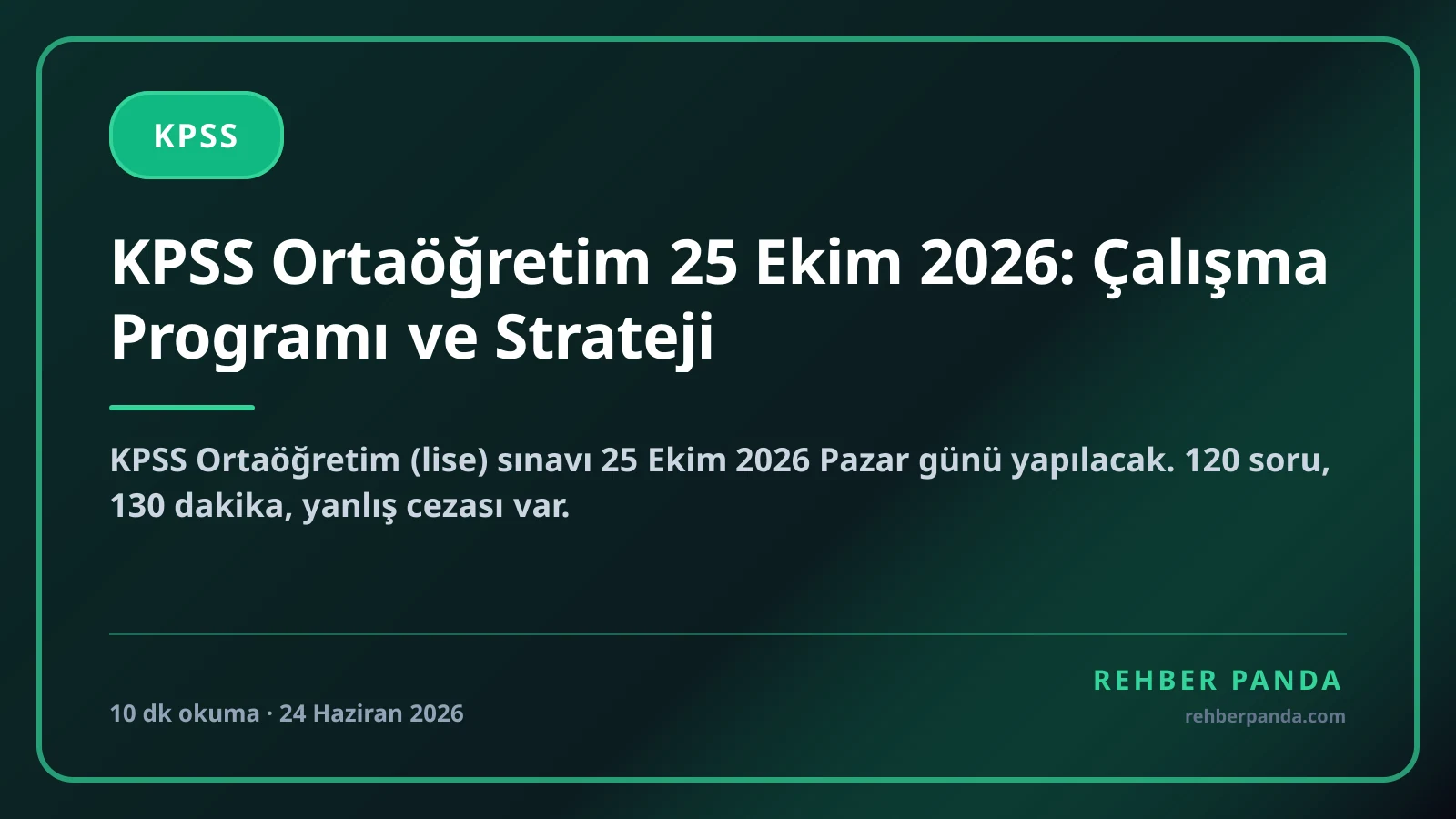 KPSS Ortaöğretim 25 Ekim 2026: Çalışma Programı ve Strateji