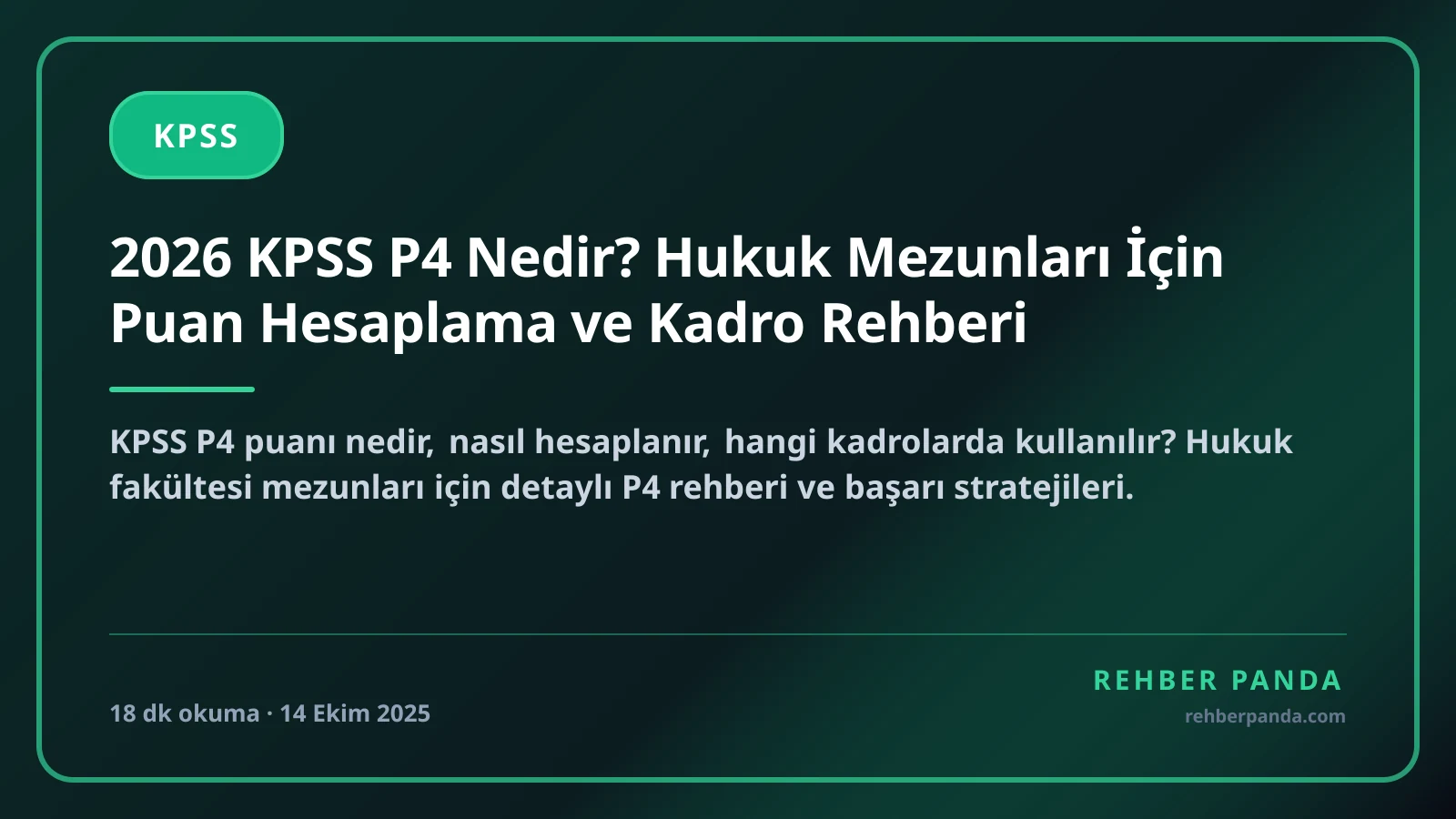 2026 KPSS P4 Nedir? Hukuk Mezunları İçin Puan Hesaplama ve Kadro Rehberi