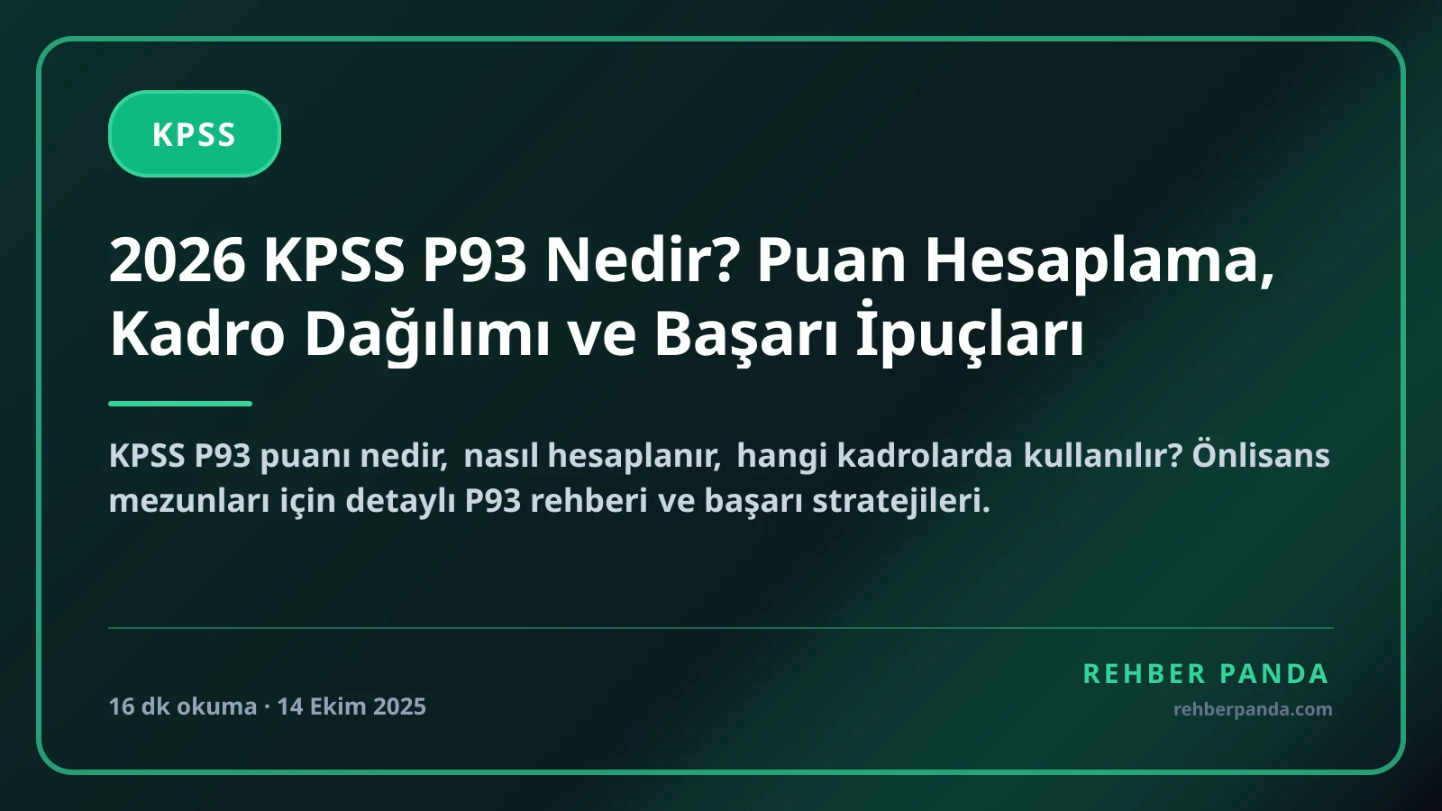 2026 KPSS P93 Nedir? Puan Hesaplama, Kadro Dağılımı ve Başarı İpuçları