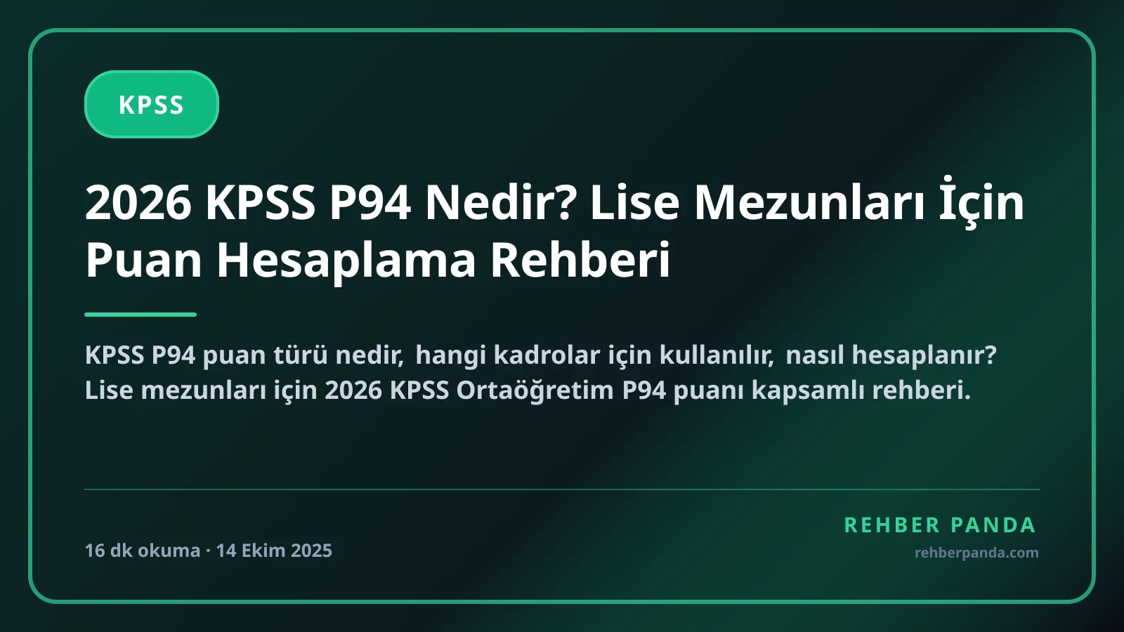 2026 KPSS P94 Nedir? Lise Mezunları İçin Puan Hesaplama Rehberi