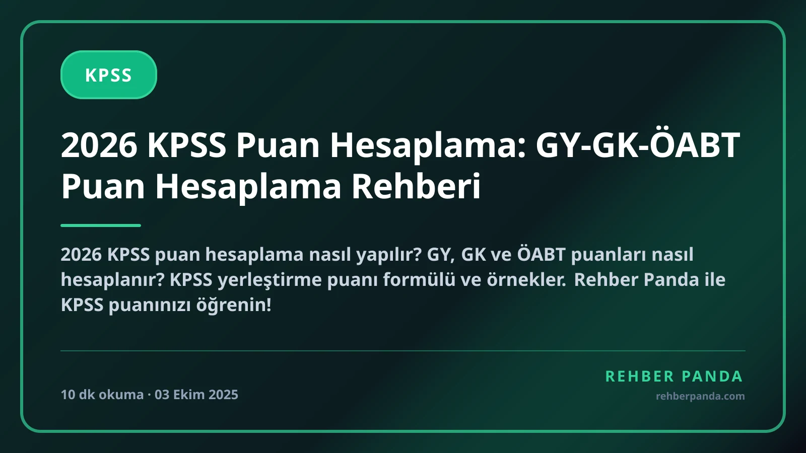 2026 KPSS Puan Hesaplama: GY-GK-ÖABT Puan Hesaplama Rehberi