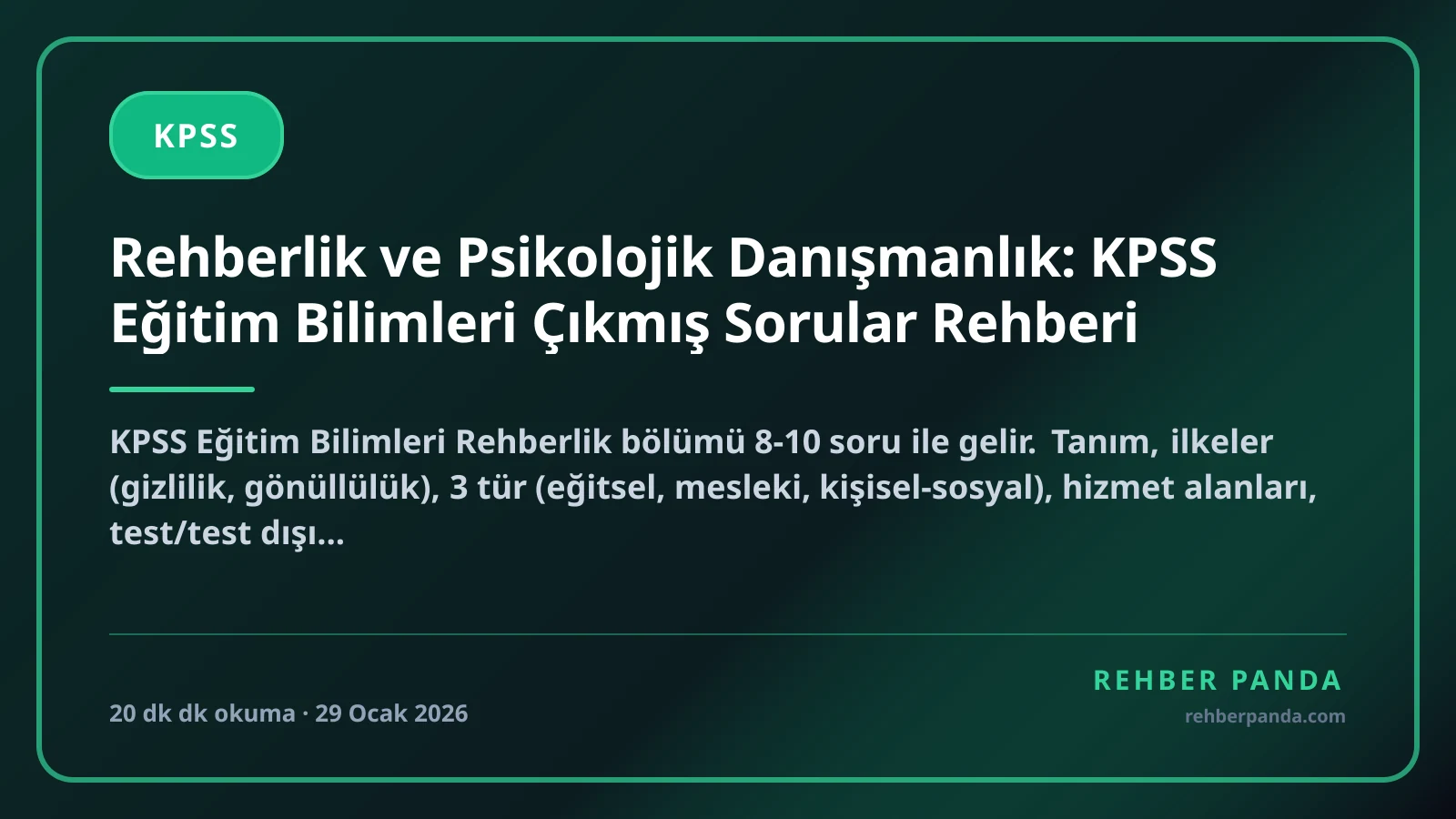 Rehberlik ve Psikolojik Danışmanlık: KPSS Eğitim Bilimleri Çıkmış Sorular Rehberi