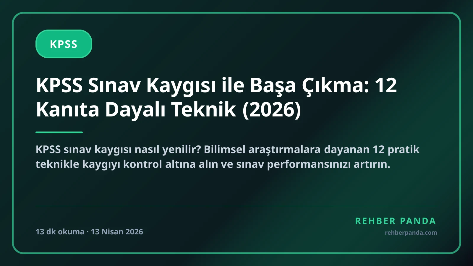 KPSS Sınav Kaygısı ile Başa Çıkma: 12 Kanıta Dayalı Teknik (2026)