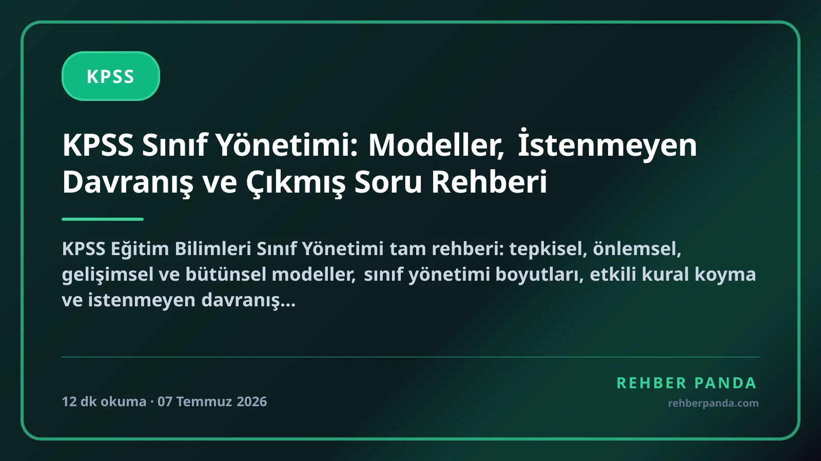 KPSS Sınıf Yönetimi: Modeller, İstenmeyen Davranış ve Çıkmış Soru Rehberi
