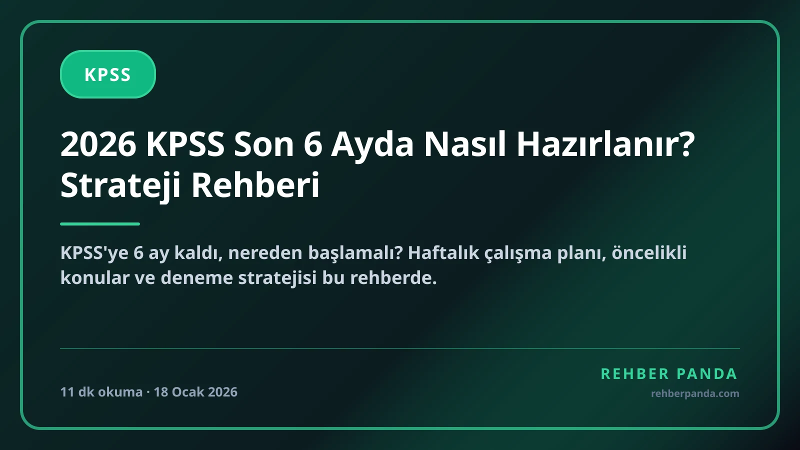 2026 KPSS Son 6 Ayda Nasıl Hazırlanır? Strateji Rehberi
