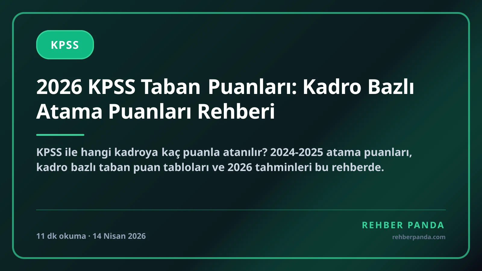 2026 KPSS Taban Puanları: Kadro Bazlı Atama Puanları Rehberi