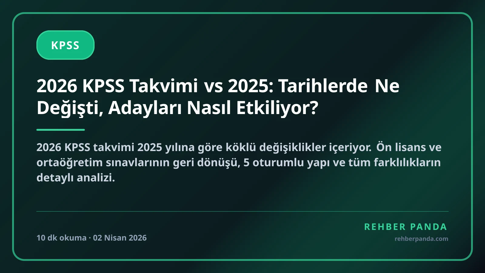 2026 KPSS Takvimi vs 2025: Tarihlerde Ne Değişti, Adayları Nasıl Etkiliyor?