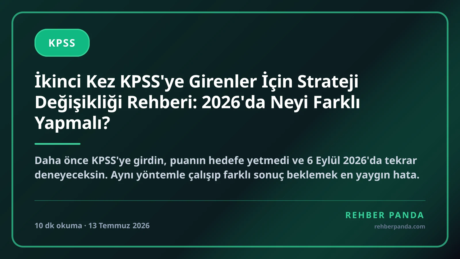 İkinci Kez KPSS'ye Girenler İçin Strateji Değişikliği Rehberi: 2026'da Neyi Farklı Yapmalı?