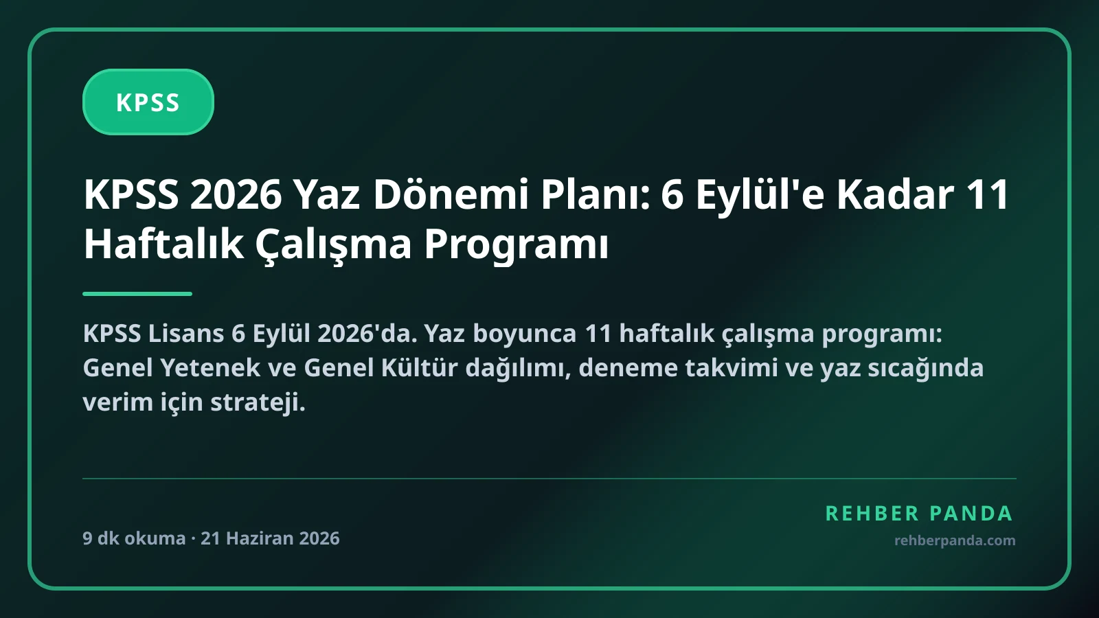 KPSS 2026 Yaz Dönemi Planı: 6 Eylül'e Kadar 11 Haftalık Çalışma Programı