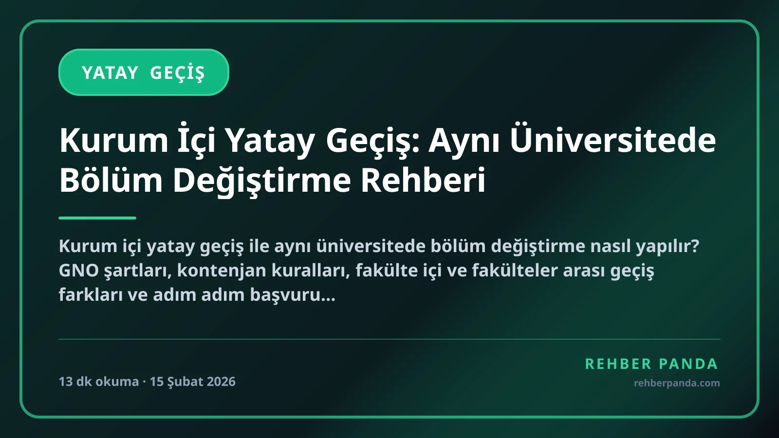 Kurum İçi Yatay Geçiş: Aynı Üniversitede Bölüm Değiştirme Rehberi