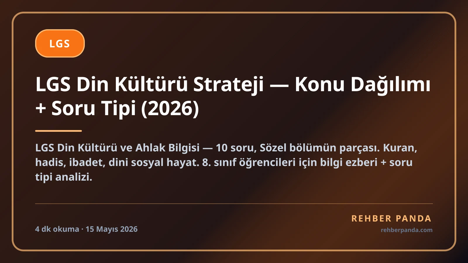 LGS Din Kültürü Strateji — Konu Dağılımı + Soru Tipi (2026)