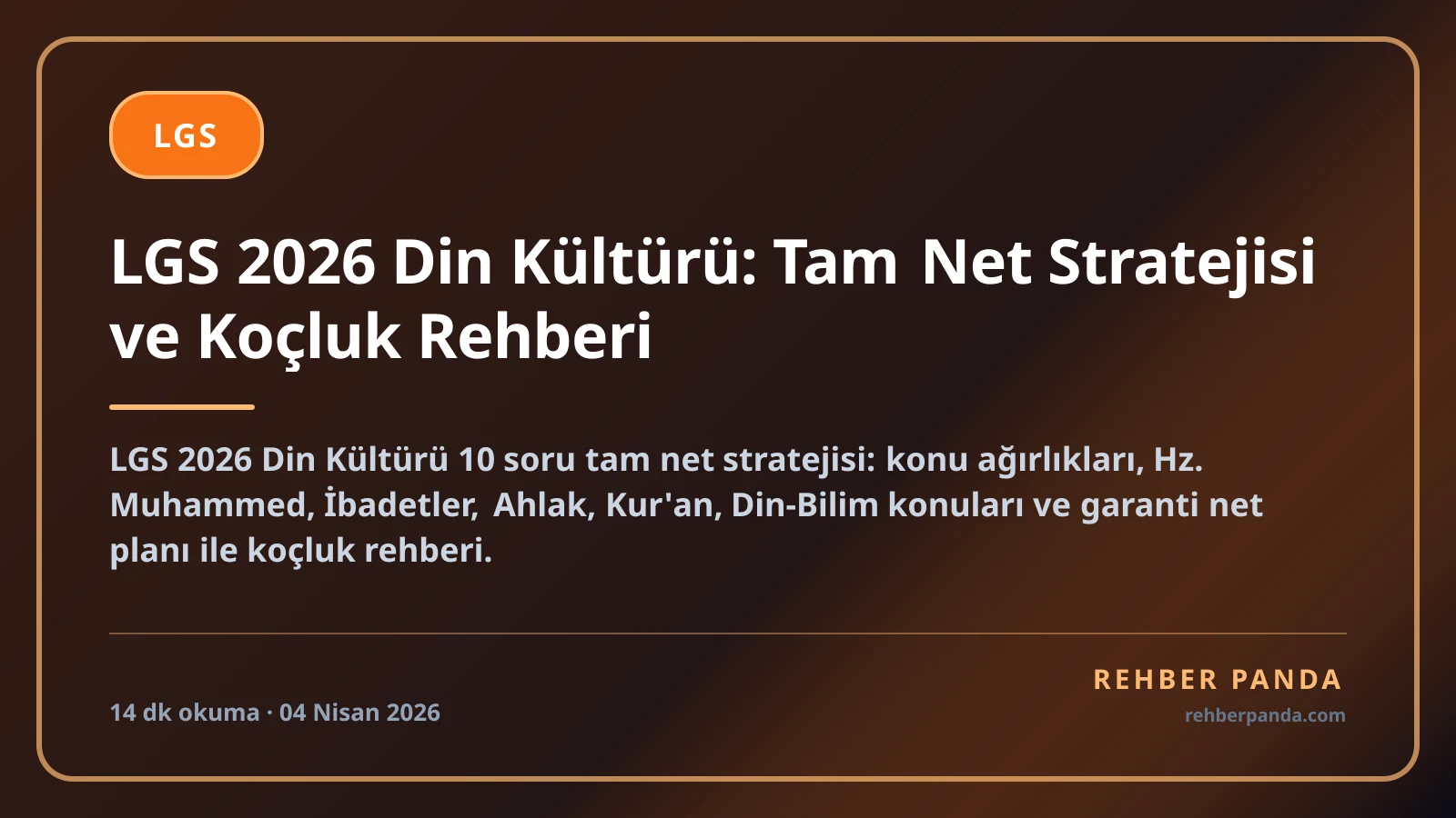LGS 2026 Din Kültürü: Tam Net Stratejisi ve Koçluk Rehberi