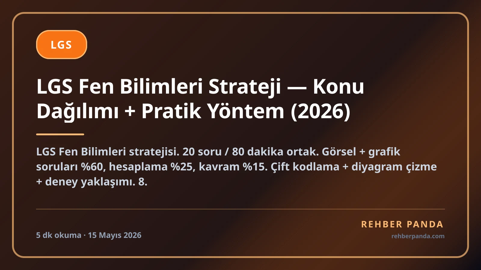 LGS Fen Bilimleri Strateji — Konu Dağılımı + Pratik Yöntem (2026)