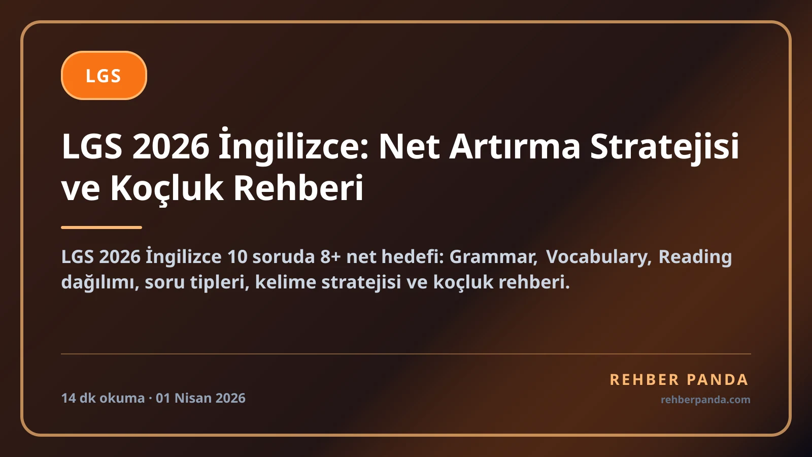 LGS 2026 İngilizce: Net Artırma Stratejisi ve Koçluk Rehberi