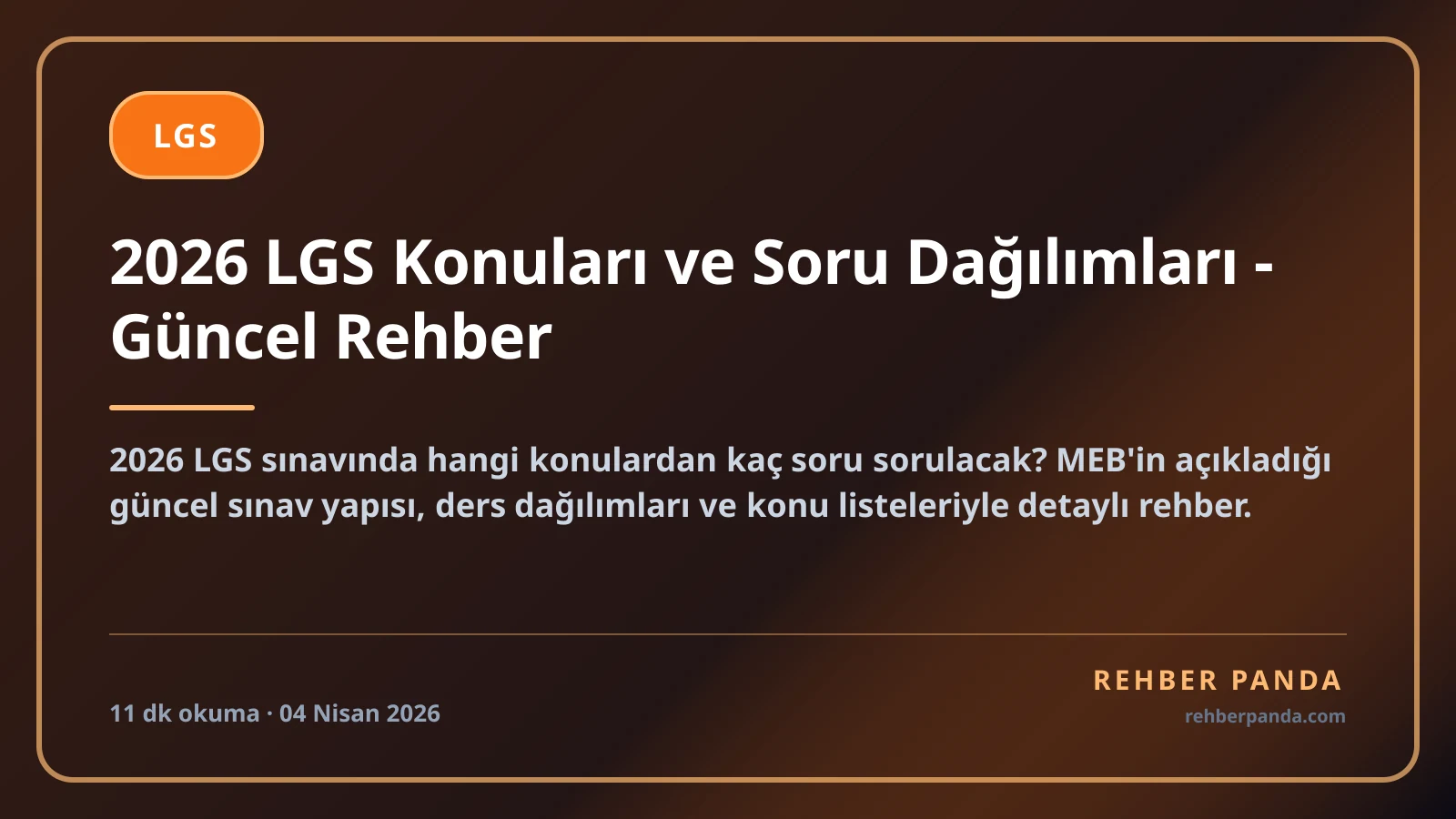 2026 LGS Konuları ve Soru Dağılımları - Güncel Rehber