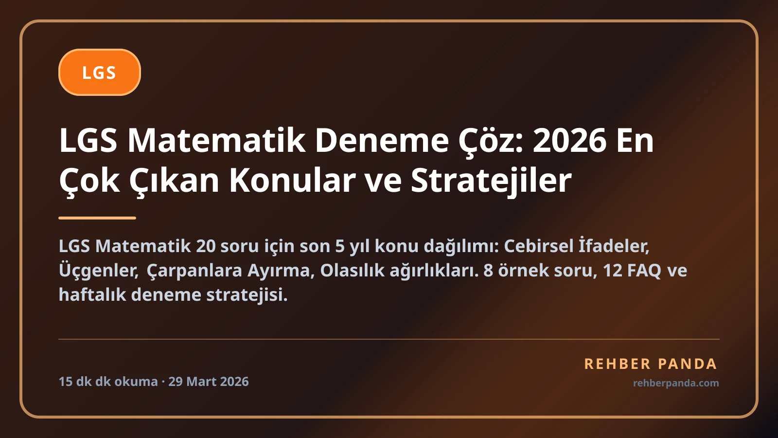 LGS Matematik Deneme Çöz: 2026 En Çok Çıkan Konular ve Stratejiler