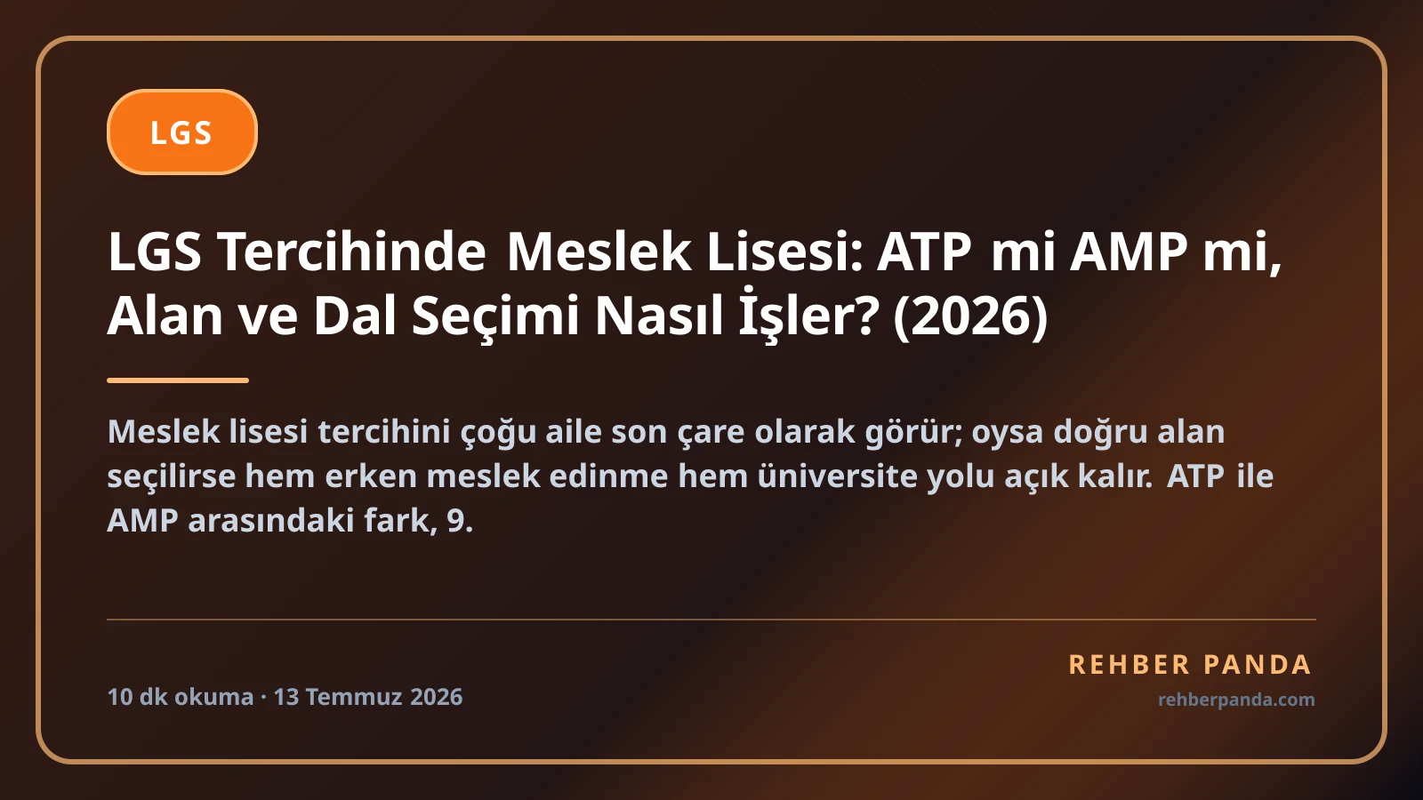 LGS Tercihinde Meslek Lisesi: ATP mi AMP mi, Alan ve Dal Seçimi Nasıl İşler? (2026)