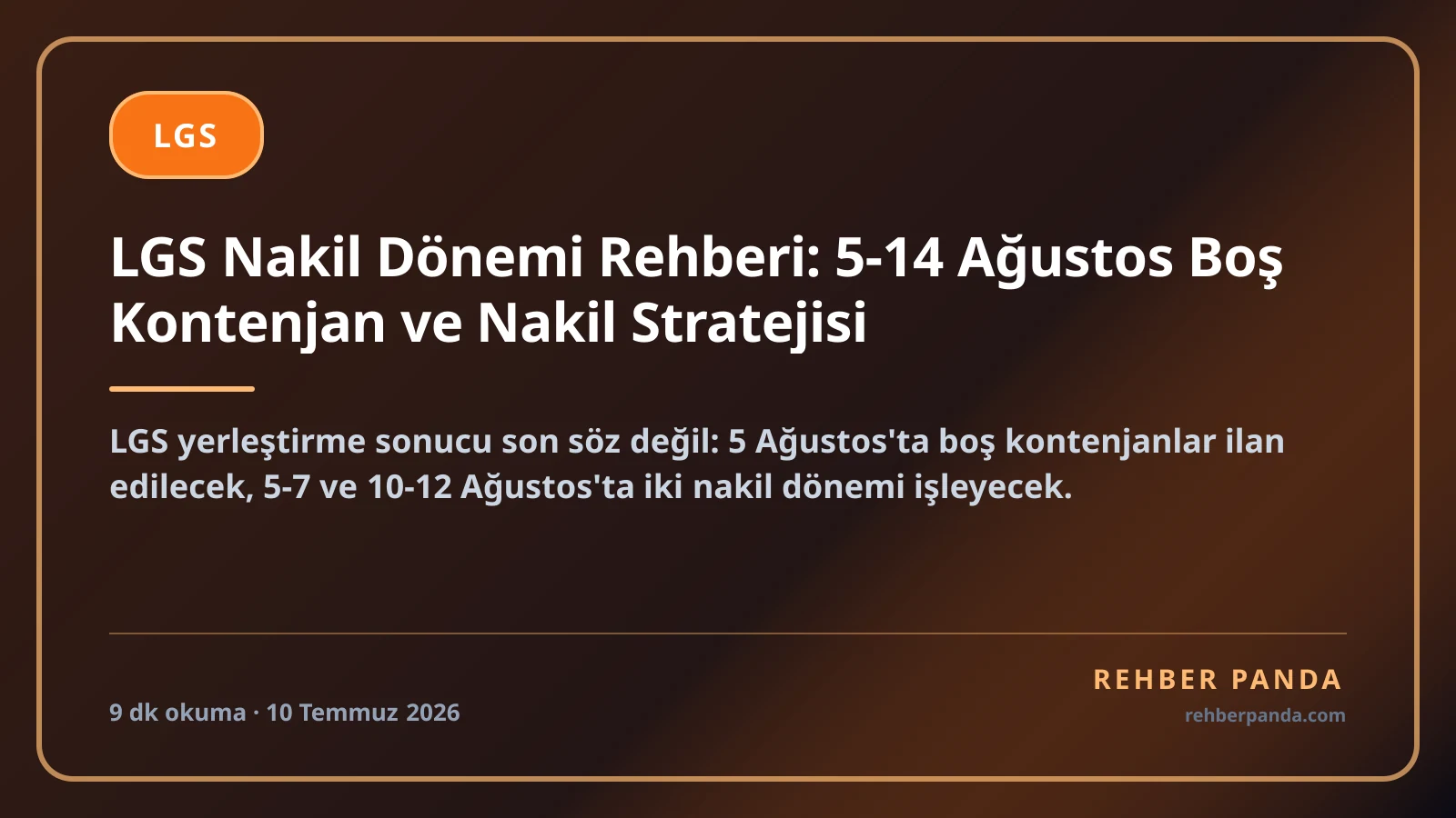 LGS Nakil Dönemi Rehberi: 5-14 Ağustos Boş Kontenjan ve Nakil Stratejisi