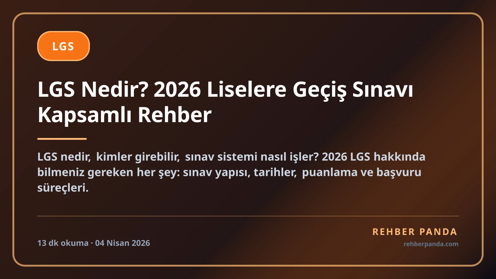 LGS Nedir? 2026 Liselere Geçiş Sınavı Kapsamlı Rehber