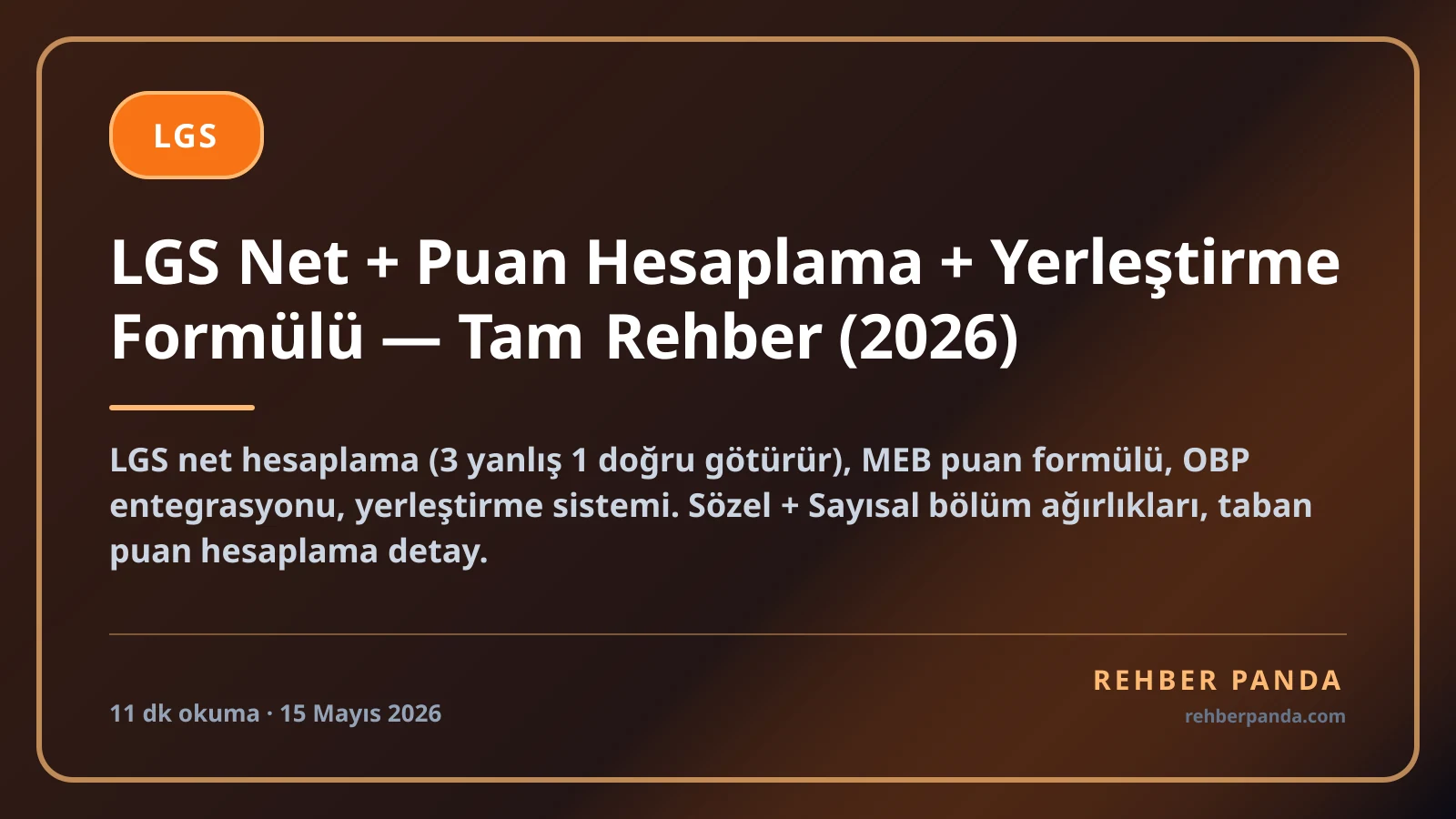 LGS Net + Puan Hesaplama + Yerleştirme Formülü — Tam Rehber (2026)