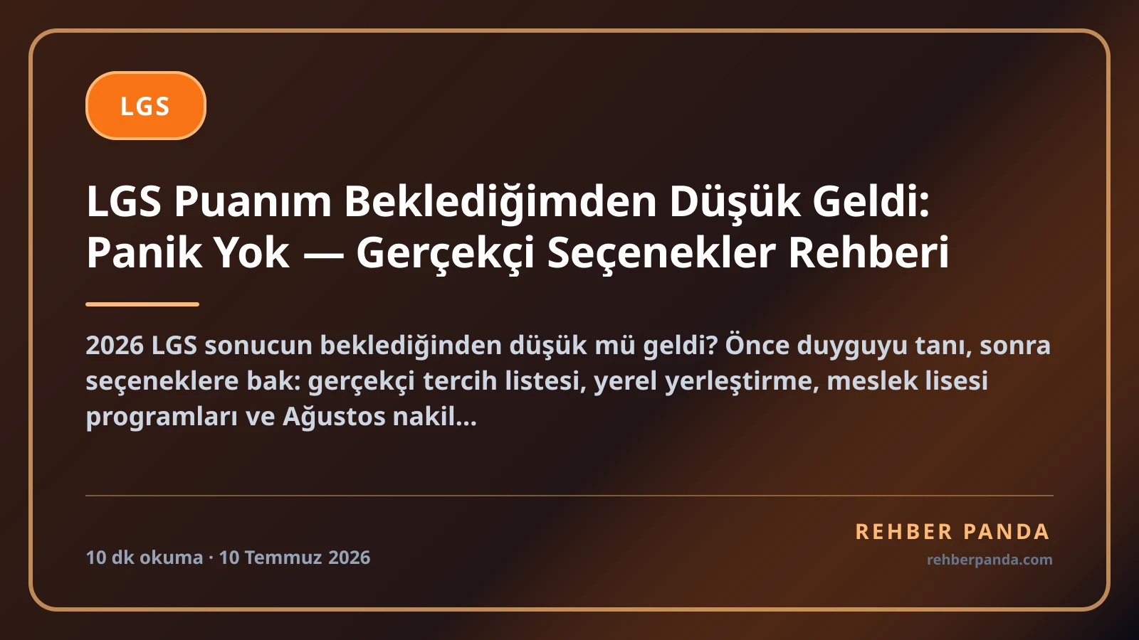 LGS Puanım Beklediğimden Düşük Geldi: Panik Yok — Gerçekçi Seçenekler Rehberi
