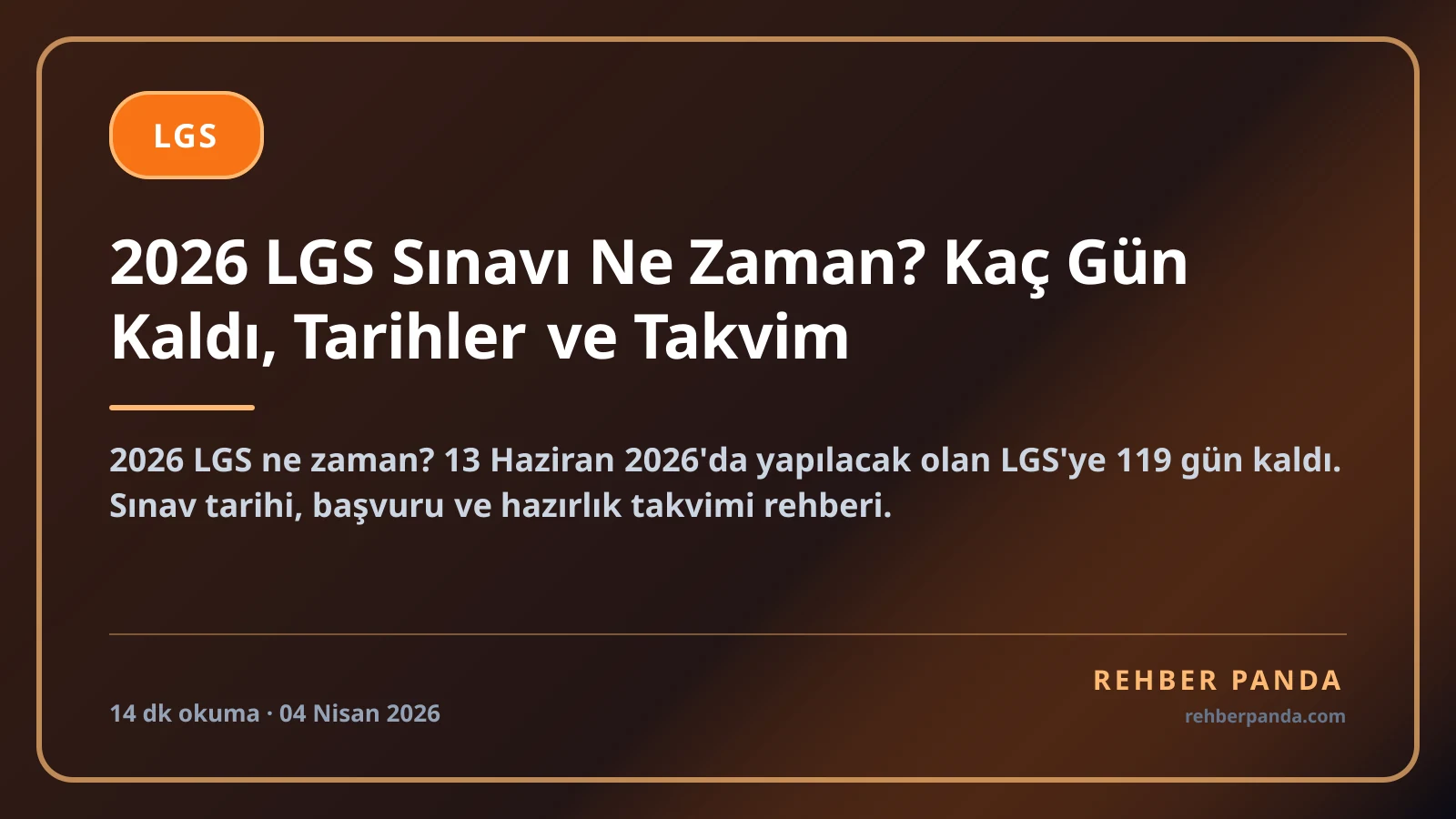 2026 LGS Sınavı Ne Zaman? Kaç Gün Kaldı, Tarihler ve Takvim
