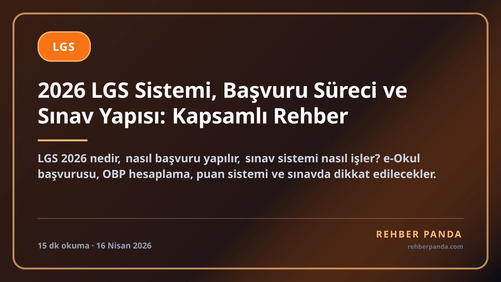 2026 LGS Sistemi, Başvuru Süreci ve Sınav Yapısı: Kapsamlı Rehber