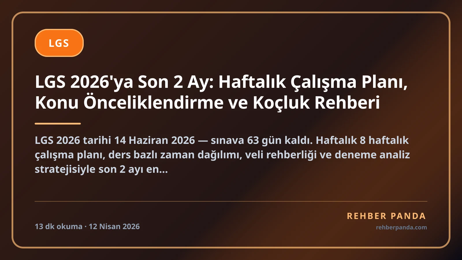 LGS 2026'ya Son 2 Ay: Haftalık Çalışma Planı, Konu Önceliklendirme ve Koçluk Rehberi