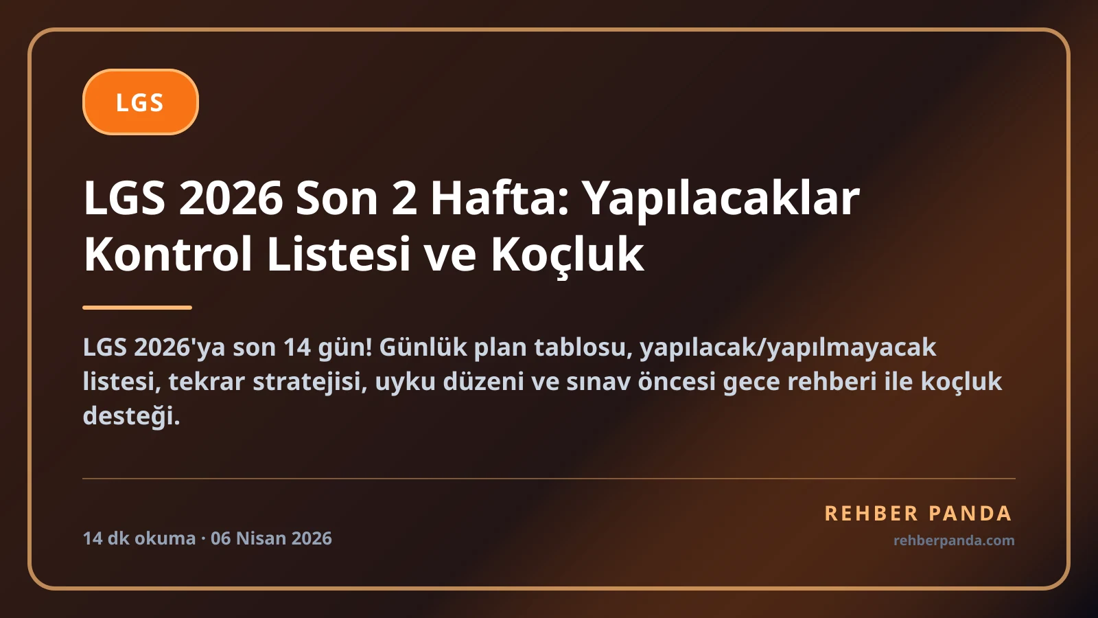 LGS 2026 Son 2 Hafta: Yapılacaklar Kontrol Listesi ve Koçluk