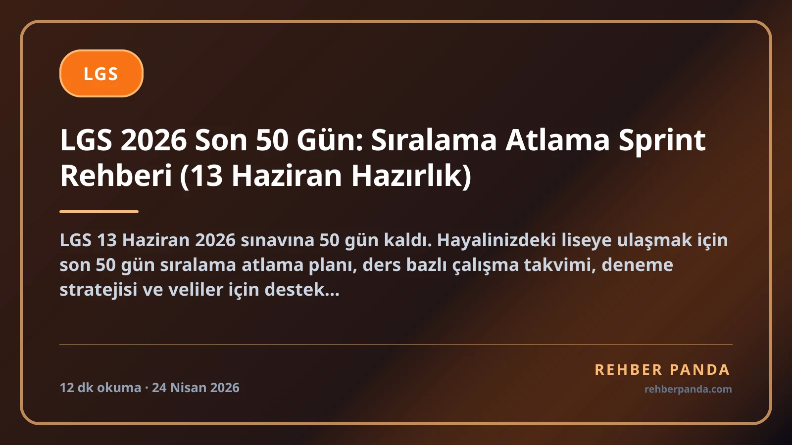 LGS 2026 Son 50 Gün: Sıralama Atlama Sprint Rehberi (13 Haziran Hazırlık)